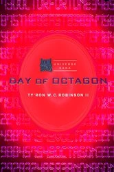 Book cover of Day of Octagon by Ty'Ron W. C. Robinson II
