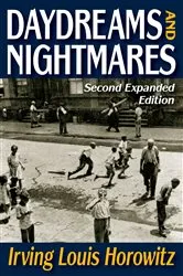 Book cover of Daydreams and Nightmares (2nd ed.) by Irving Horowitz