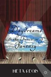 Book cover of Daydreams and the Function of Fantasy by M. Regis