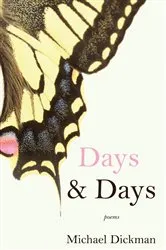 Book cover of Days & Days by Michael Dickman