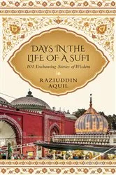 Book cover of Days in the Life of a Sufi by Raziuddin Aquil