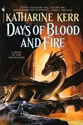 Book cover of Days of Blood and Fire by Katharine Kerr