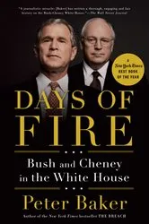 Book cover of Days of Fire by Peter Baker