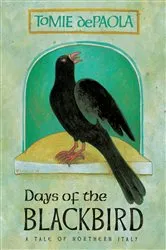 Book cover of Days of the Blackbird by Tomie dePaola