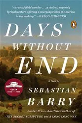 Book cover of Days Without End by Sebastian Barry