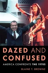 Book cover of Dazed and Confused by Blaine T. Browne
