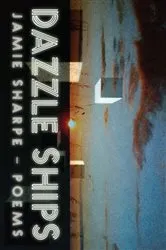 Book cover of Dazzle Ships by Jamie Sharpe