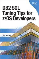 Book cover of DB2 SQL Tuning Tips for z/OS Developers by Tony Andrews