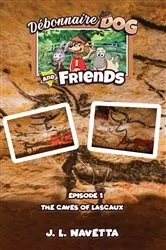 Book cover of Débonnaire Dog And Friends by James Navetta