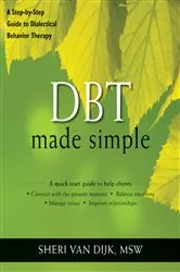 Book cover of DBT Made Simple by Sheri Van Dijk