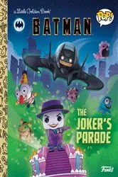 Book cover of DC Batman: The Joker's Parade (Funko Pop!) by Golden Books