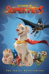 Book cover of DC League of Super-Pets: The Junior Novelization (DC League of Super-Pets Movie) by Random House