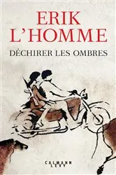 Book cover of Déchirer les ombres by Erik L'Homme