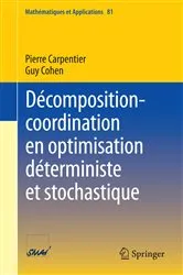 Book cover of Décomposition-coordination en optimisation déterministe et stochastique by Unknown