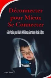 Book cover of Déconnecter pour Mieux Se Connecter by Amir Bioud