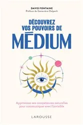 Book cover of Découvrez vos pouvoirs de médium by David Fontaine