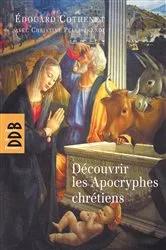 Book cover of Découvrir les Apocryphes chrétiens by Christine Pellistrandi