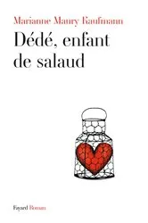 Book cover of Dédé, enfant de salaud by Marianne Maury Kaufmann