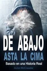 Book cover of De Abajo Hasta La Cima by Avlon McCreadie