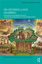 Book cover of De-centring Land Grabbing by Peter Vandergeest