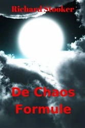 Book cover of De Chaos Formule by Richard Stooker