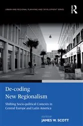 Book cover of De-coding New Regionalism by James W. Scott