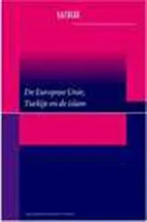 Book cover of De Europese Unie, Turkije en de islam by Netherlands Scientific Council for Government Policy