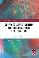 Book cover of De Facto State Identity and International Legitimation by Sebastian Klich