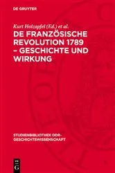 Book cover of De französische Revolution 1789 – Geschichte und Wirkung by Kurt Holzapfel