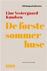 Book cover of De første sommerhuse by Line V. Knudsen