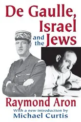 Book cover of De Gaulle, Israel and the Jews by Raymond Aron
