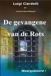 Book cover of De gevangene van de Rots by Unknown