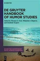 Book cover of De Gruyter Handbook of Humor Studies by Thomas E. Ford