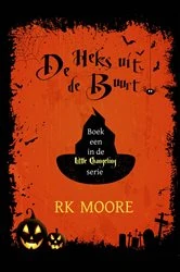 Book cover of De Heks uit de buurt by RK Moore