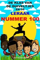 Book cover of De klas van de duiveltjes en de leraar nummer 100 by A.P. Hernández