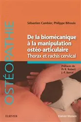 Book cover of De la biomécanique à la manipulation ostéo-articulaire. Thorax et rachis cervical by Unknown