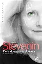 Book cover of De la douleur à la douceur by Agnes Stevenin