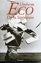Book cover of De la littérature by Umberto Eco