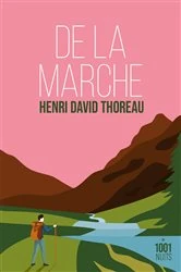 Book cover of De la marche by Henry David Thoreau