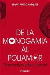 Book cover of De la monogamia al poliamor by Isaac Amigo Vázquez