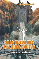 Book cover of De la Nueva Era a la Buena Nueva by Ana Claudia Chavez Boada