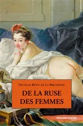 Book cover of De la ruse des femmes by Nicolas Rétif de la Bretonne