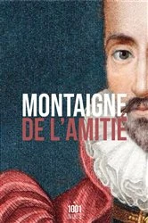 Book cover of De l'amitié by Michel de Montaigne