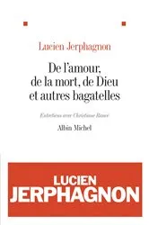 Book cover of De l'amour de la mort de Dieu et autres bagatelles by Lucien Jerphagnon