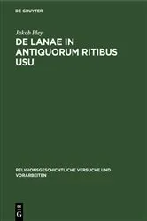 Book cover of De lanae in antiquorum ritibus usu by Jakob Pley