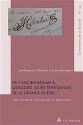 Book cover of De l'Ancien Régime à quelques jours tranquilles de la Grande Guerre by Hubert Roland
