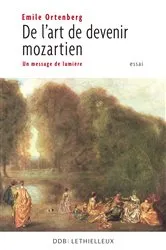 Book cover of De l'art de devenir mozartien by Emile Ortenberg