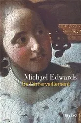 Book cover of De l'émerveillement by Michael Edwards