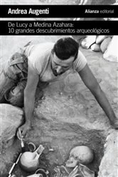 Book cover of De Lucy a Medina Azahara: 10 grandes descubrimientos arqueológicos by Andrea Augenti