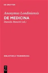Book cover of De medicina by Anonymus Londiniensis